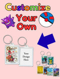 Customize Your own Pokemon Keychains